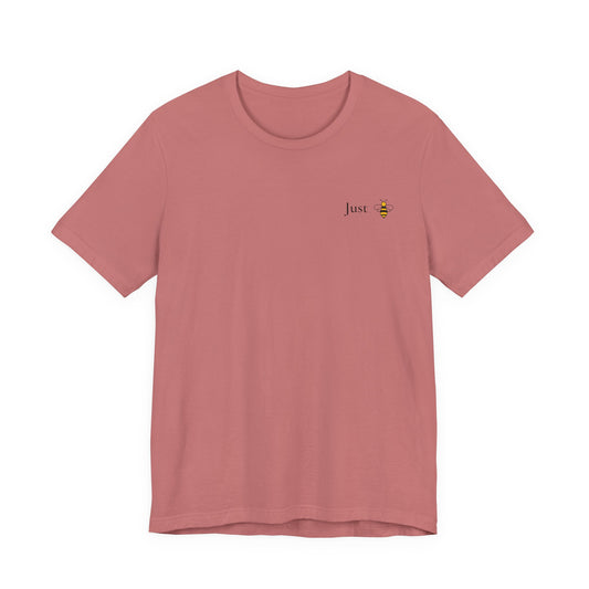 Just B Real™ Unisex Inspirational T-Shirt