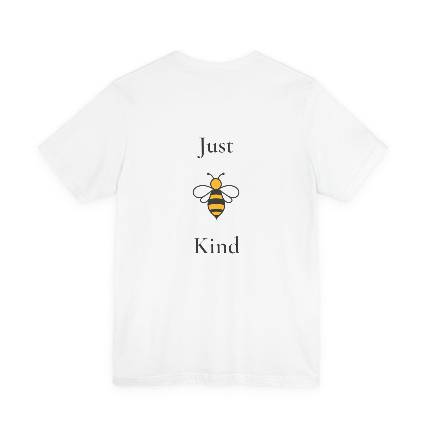 Just B Kind™ Unisex Inspirational T-Shirt