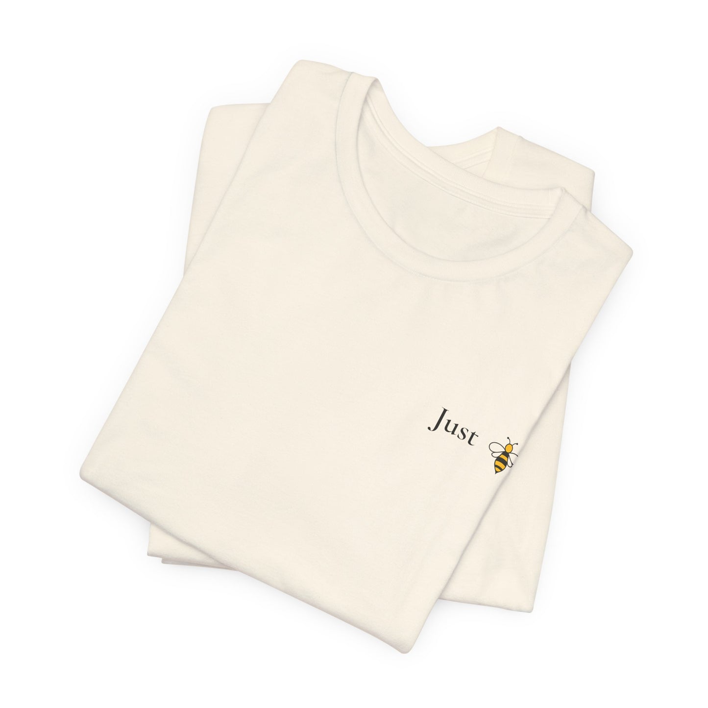 Just B Yourself™ Unisex Inspirational T-Shirt