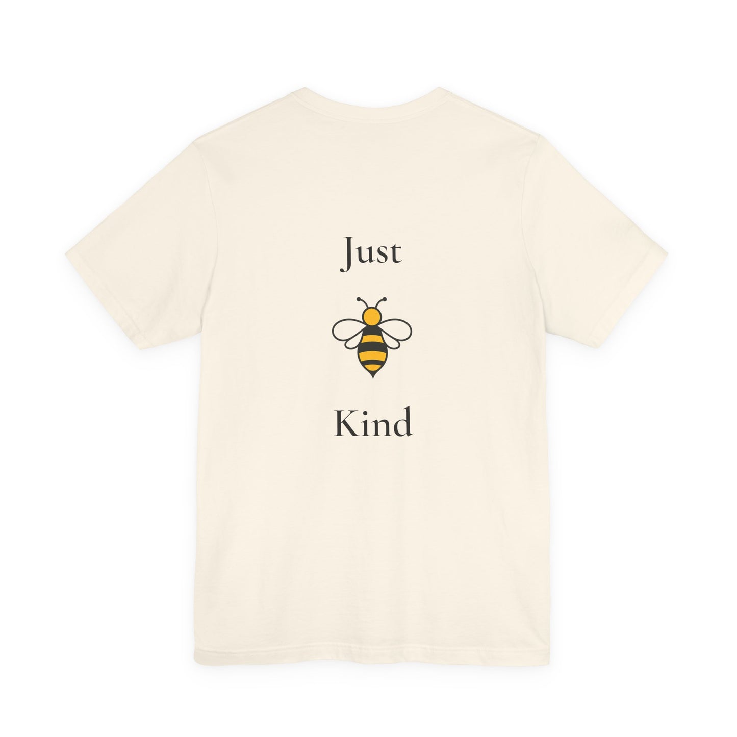 Just B Kind™ Unisex Inspirational T-Shirt