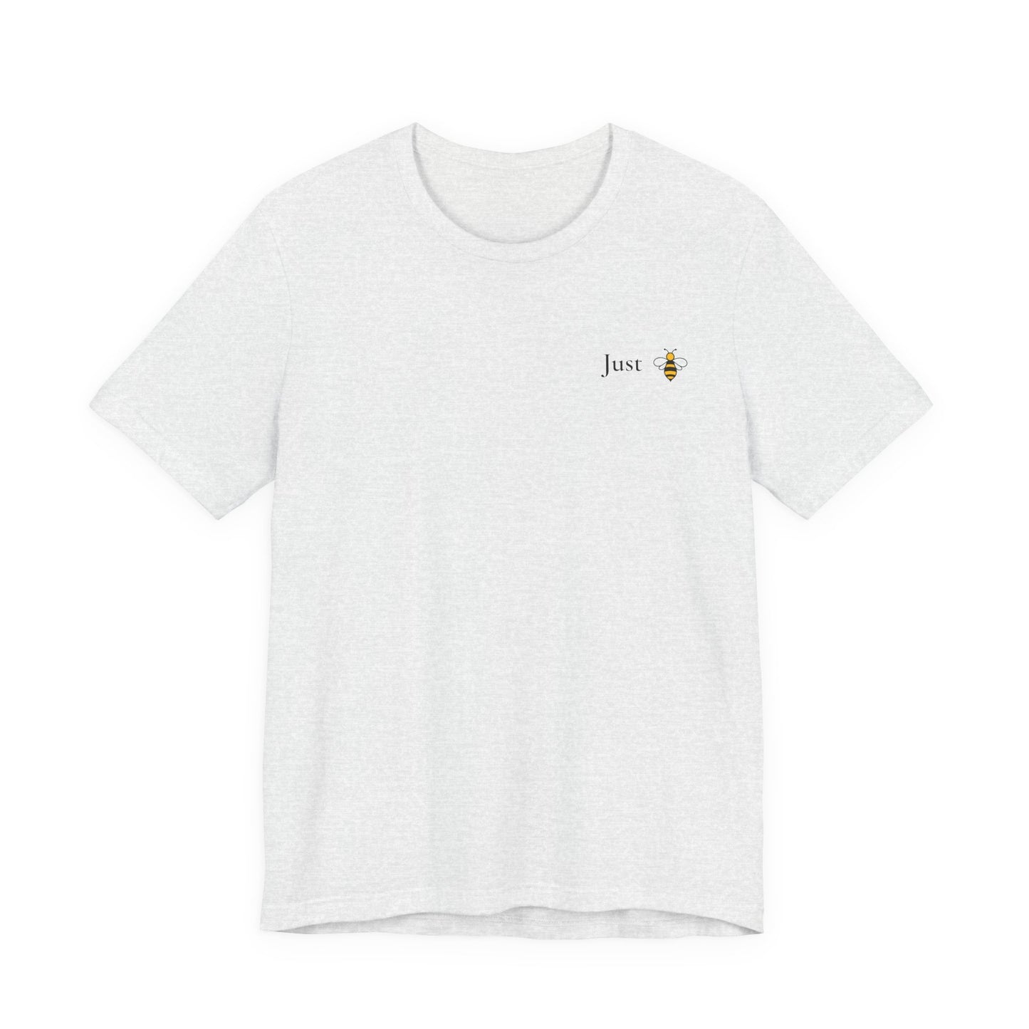 Just B Kind™ Unisex Inspirational T-Shirt