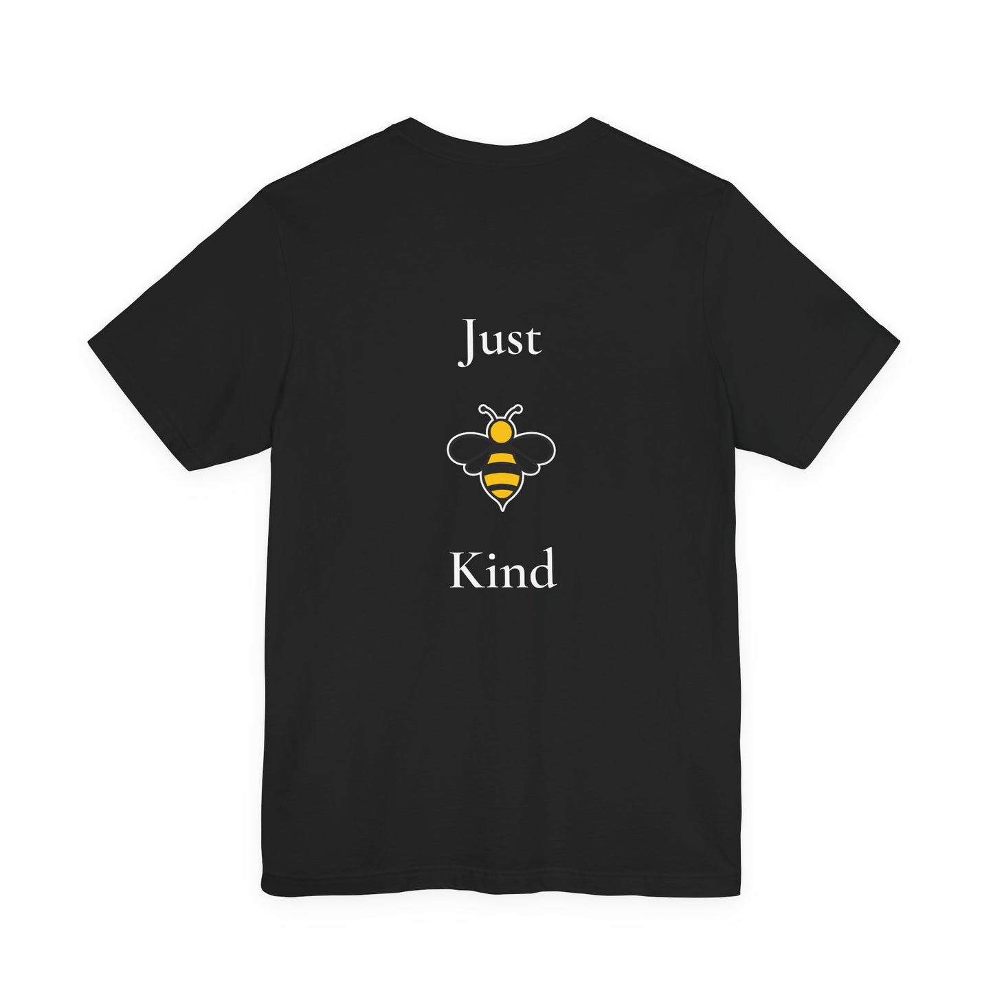 Just B Kind™ Unisex Inspirational T-Shirt