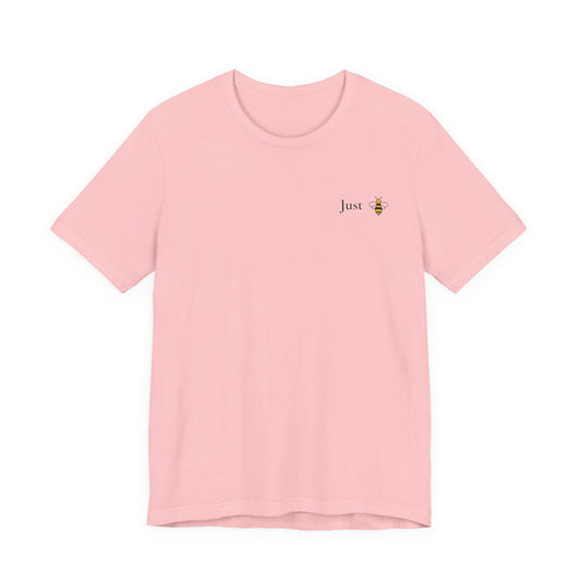 Just B Real™ Unisex Inspirational T-Shirt