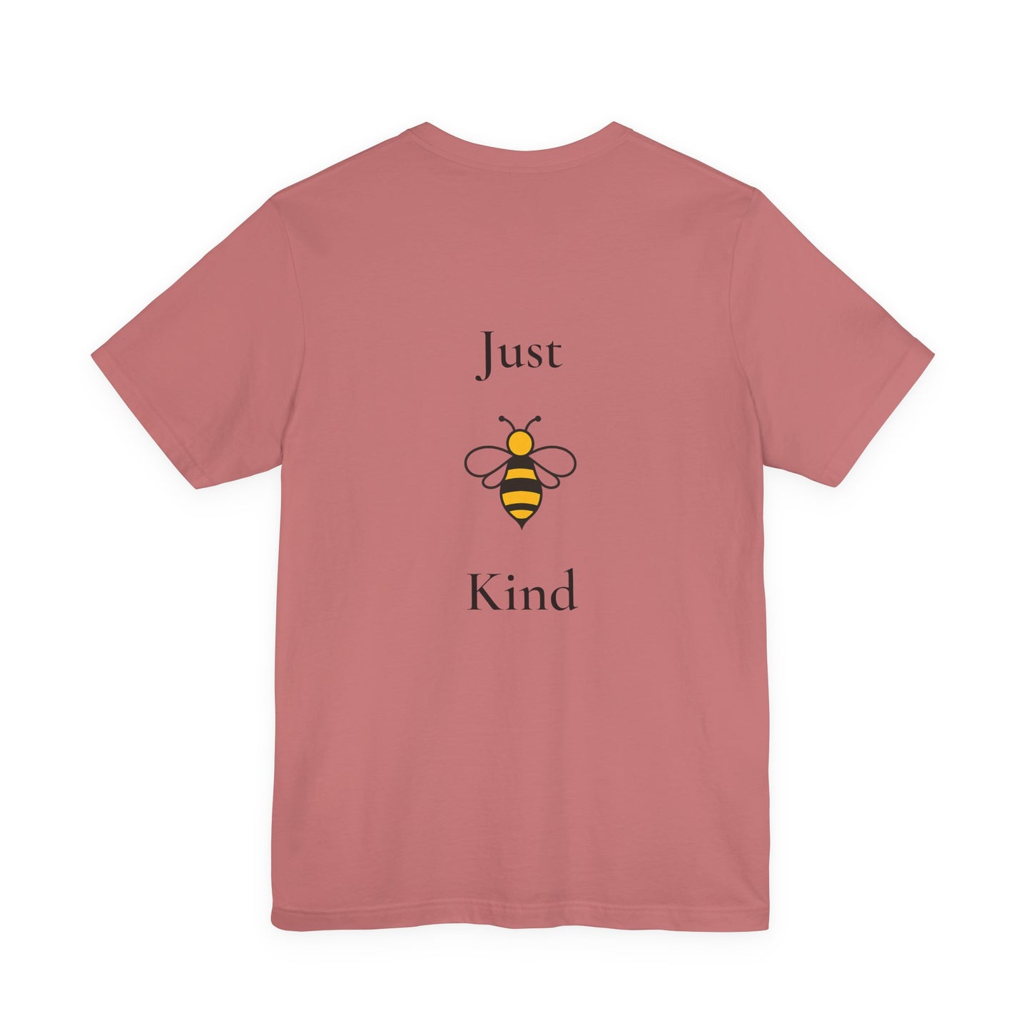 Just B Kind™ Unisex Inspirational T-Shirt